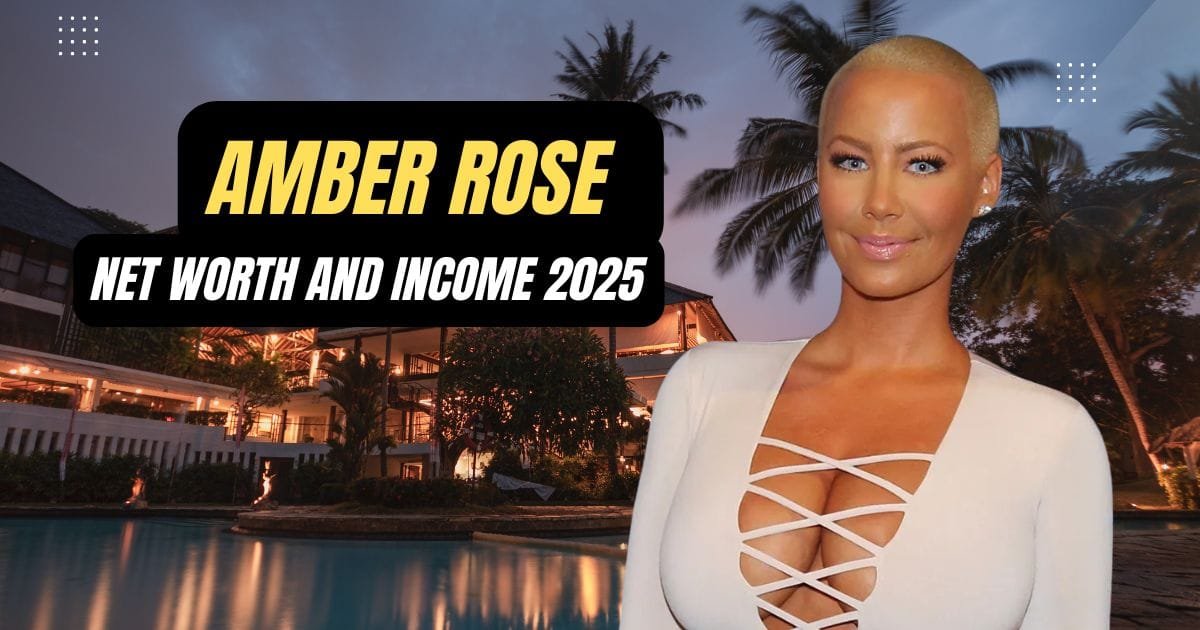 Amber Rose’s Net Worth in 2025 A Look at Her Income, Career, and Extravagant Life